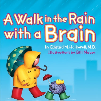 Walk In The Rain With A Brain