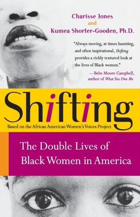 Shifting: The Double Lives of Black Women in America