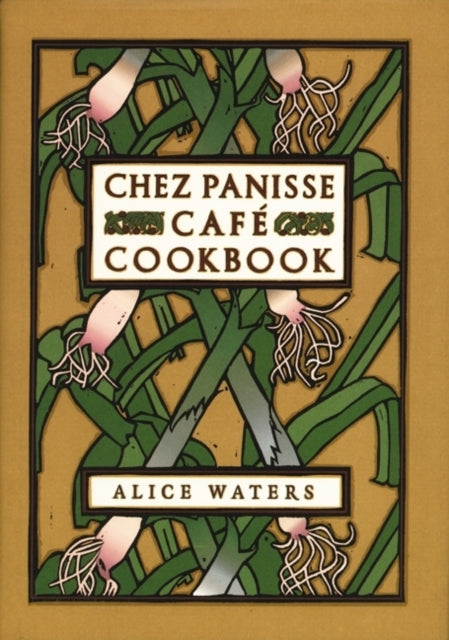 Chez Panisse Cafe Cookbook