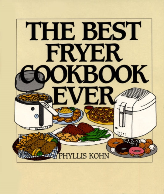 Best Fryer Cookbook Ever