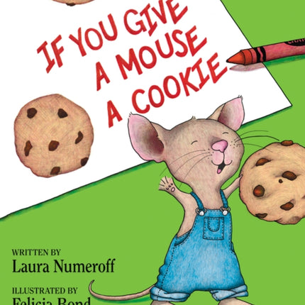 If You Give a Mouse a Cookie