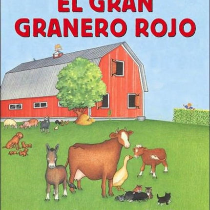 El Gran Granero Rojo: The Big Red Barn (Spanish Edition)