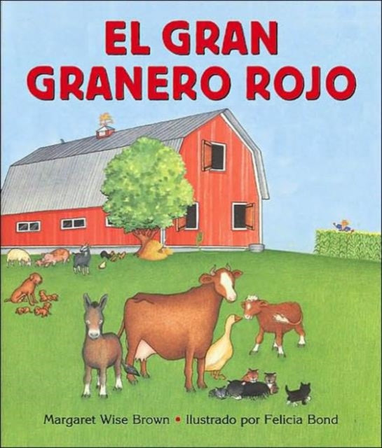 El Gran Granero Rojo: The Big Red Barn (Spanish Edition)