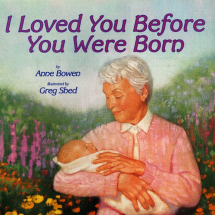 I Loved You Before You Were Born