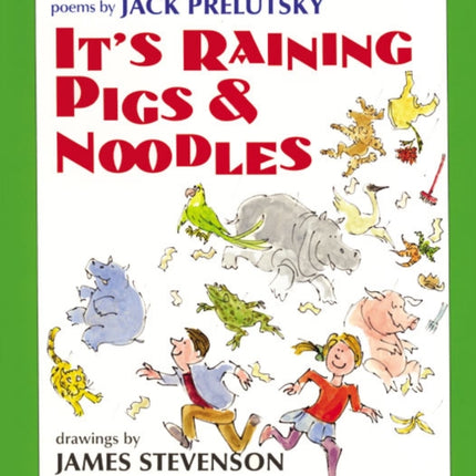 Its Raining Pigs and Noodles Poems