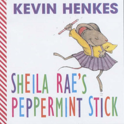 Sheila Rae's Peppermint Stick