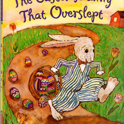 The Easter Bunny That Overslept