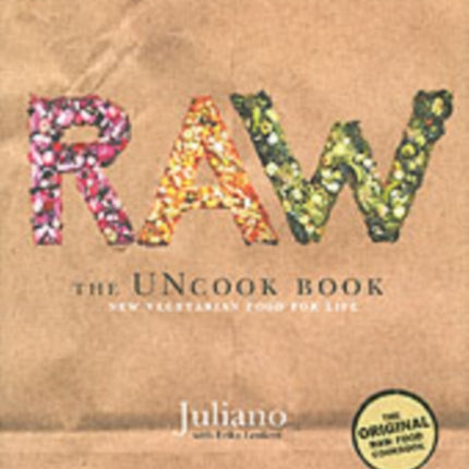 Raw: The Uncook Book: New Vegetarian Food for Life