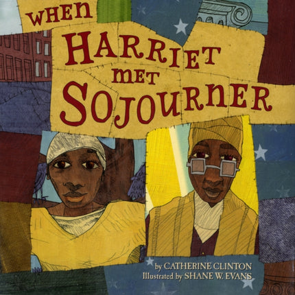 When Harriet Met Sojourner