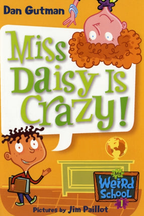 My Weird School #1: Miss Daisy Is Crazy!