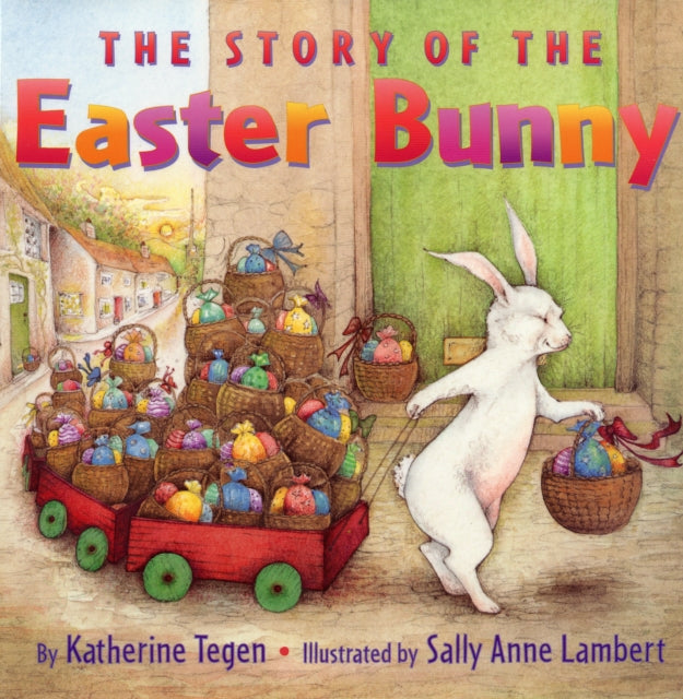 The Story of the Easter Bunny