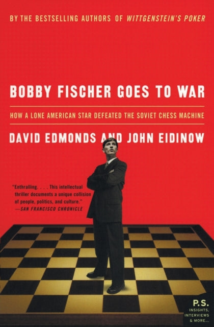 Bobby Fischer Goes to War: How a Lone American Star Defeated the Soviet Chess Machine