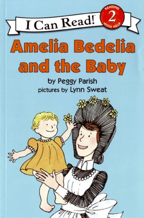 Amelia Bedelia and the Baby I Can Read Level 2