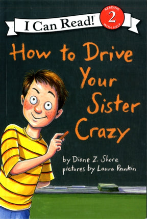 How to Drive Your Sister Crazy