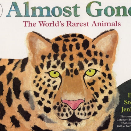 Almost Gone: The World's Rarest Animals