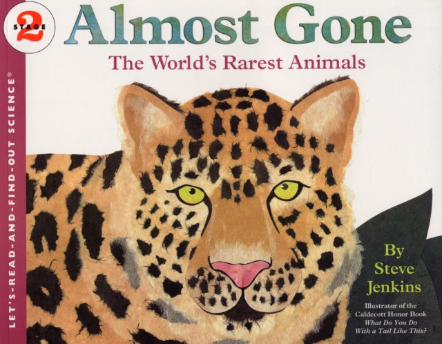 Almost Gone: The World's Rarest Animals