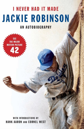 I Never Had It Made: The Autobiography of Jackie Robinson