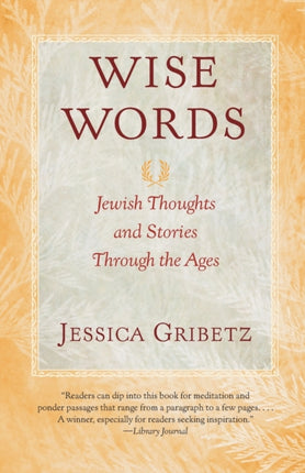 Wise Words Jewish Thoughts and Stories Through the Ages