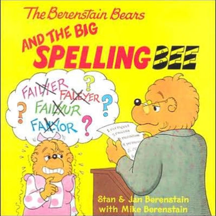 The Berenstain Bears and the Big Spelling Bee