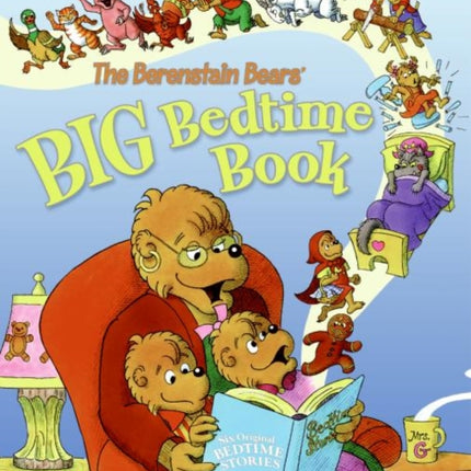 The Berenstain Bears' Big Bedtime Book