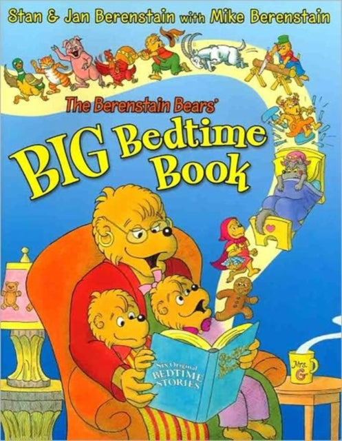 The Berenstain Bears' Big Bedtime Book