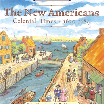 The New Americans: Colonial Times: 1620-1689