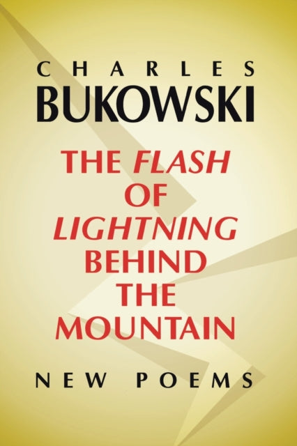 Flash of Lightning Behind the Mountain The New Poems