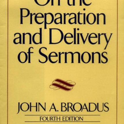 On the Preparation and Delivery of Sermons Fourth