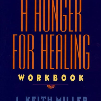 A Hunger for Healing Workbook