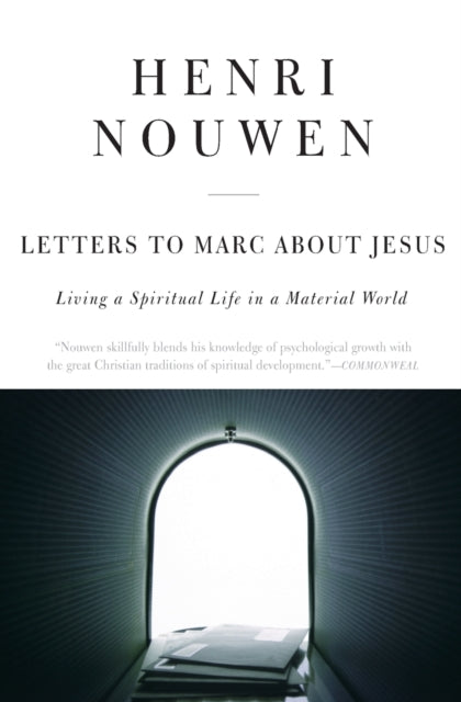 Letters to Marc about Jesus: Living a Spiritual Life in a Material World