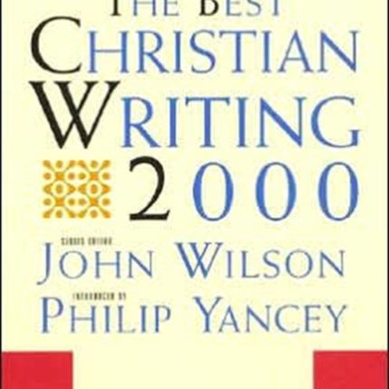 The Best Christian Writing: 2000