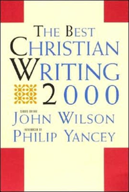 The Best Christian Writing: 2000