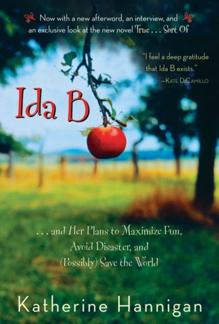 Ida B: And Her Plans to Maximize Fun, Avoid Disaster, and (Possibly) Save the World