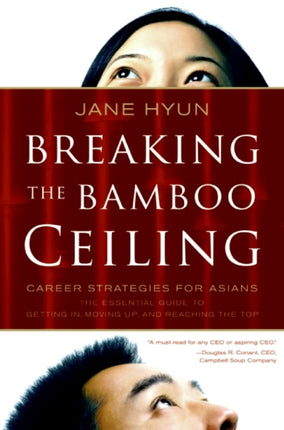 Breaking the Bamboo Ceiling: Career Strategies for Asians