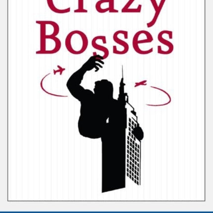 Crazy Bosses