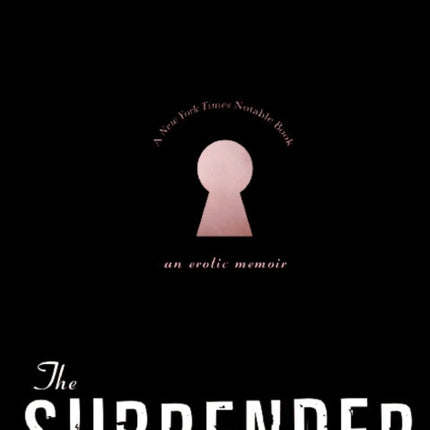 The Surrender: An Erotic Memoir