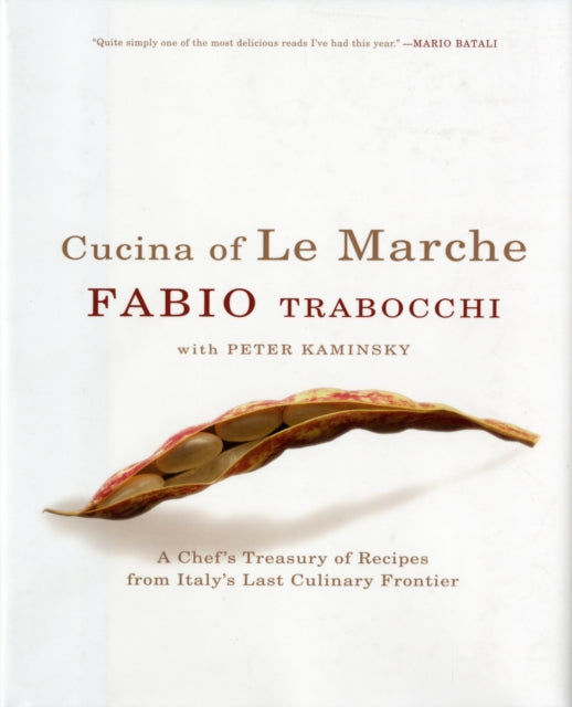Cucina of Le Marche A Chefs Treasury of Recipes