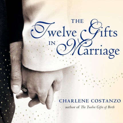 The Twelve Gifts In Marriage