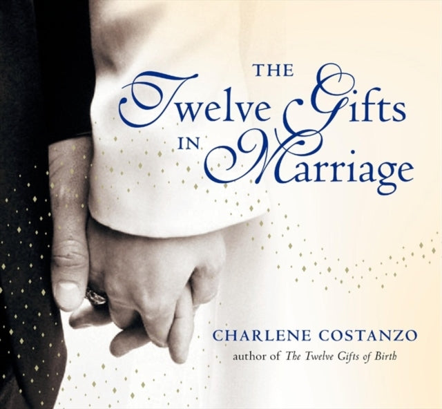 The Twelve Gifts In Marriage