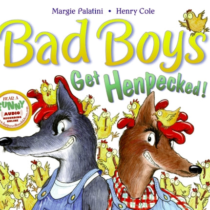 Bad Boys Get Henpecked!