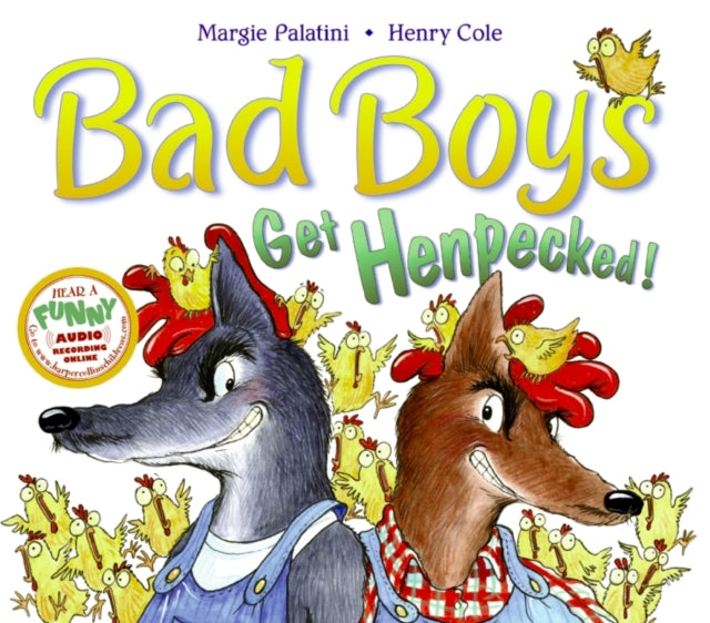 Bad Boys Get Henpecked!