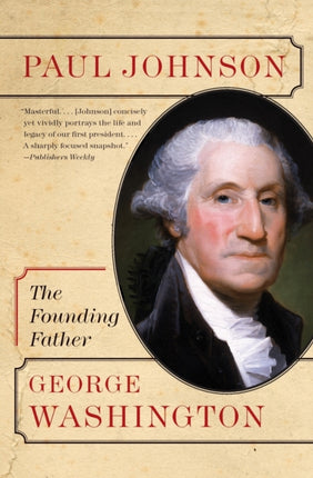 George Washington: The Founding Father