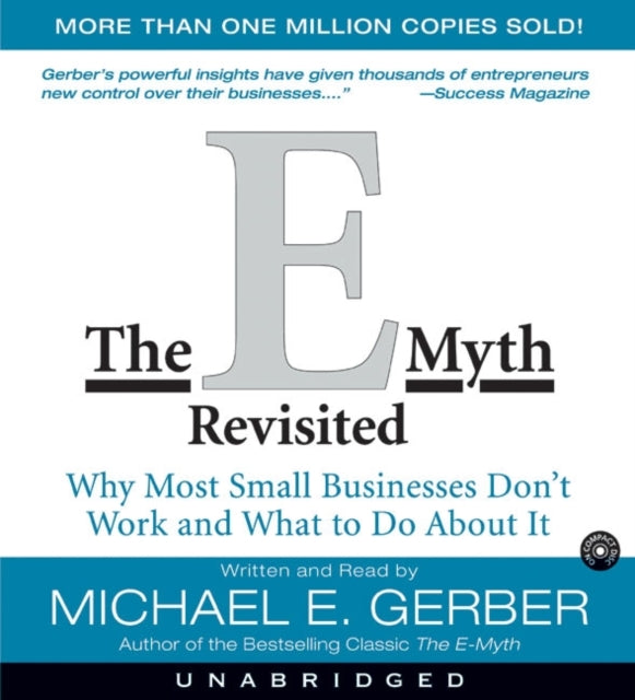 The E-Myth Revisited: Why Most Small Businesses Don't Work and