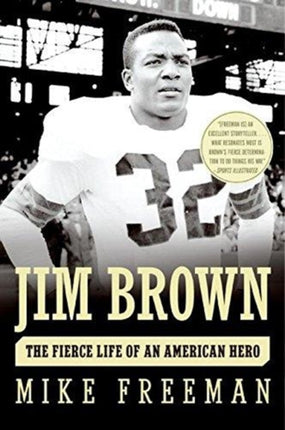 Jim Brown: The Fierce Life of an American Hero