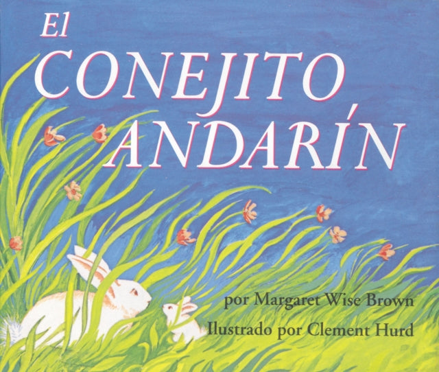 El Conejito Andarín: The Runaway Bunny (Spanish Edition)