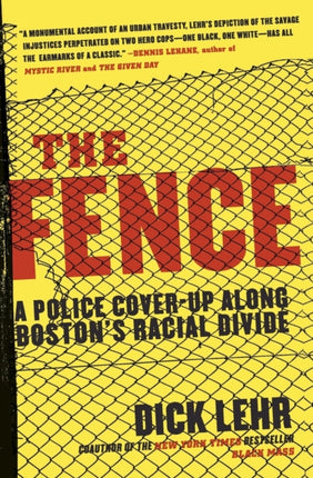 The Fence: A Police Cover-Up Along Boston's Racial Divide