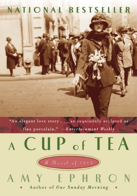 A Cup Of Tea: A Novel Of 1917