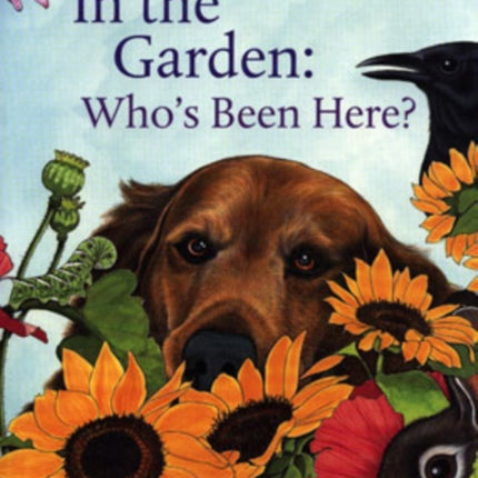 In The Garden: Who's Been Here?