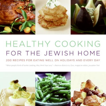 Healthy Cooking for the Jewish Home 200 Recipes
