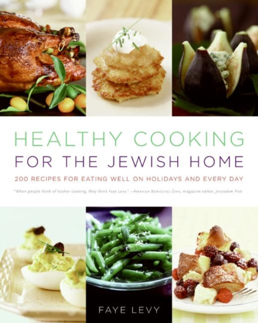Healthy Cooking for the Jewish Home 200 Recipes
